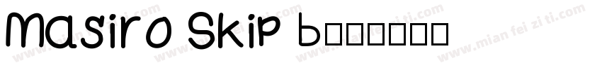 Masiro Skip B字体转换